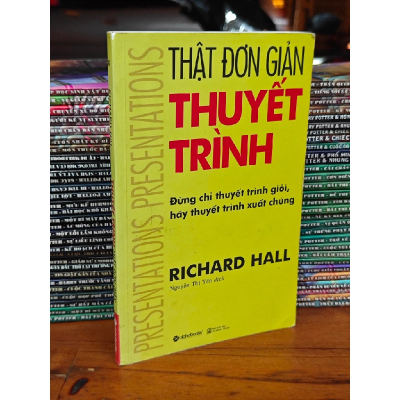 THẬT ĐƠN GIẢN THUYẾT TRÌNH - RICHARD HALL 120370