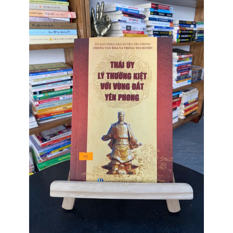 Sách Thái Úy Lý Thường Kiệt Với Vùng Đất Yên Phong 745769