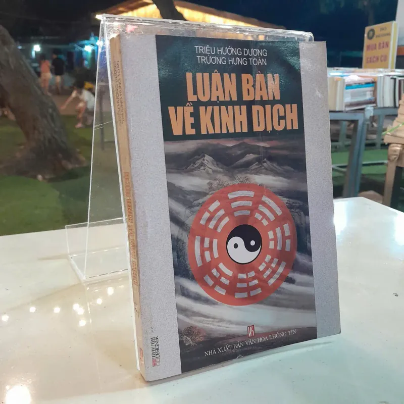 LUẬN BÀN VỀ KINH DỊCH - TRIỆU HƯỚNG DƯƠNG, TRƯƠNG HƯNG TOÀN 790550