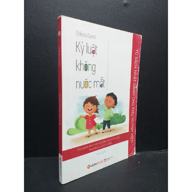 [Sách Cũ SCGR] Kỷ luật không nước mắt mới 80% ố vàng 2016 HCM0107 Tủ sách nhật dành cho phụ huynh việt MẸ VÀ BÉ 680929