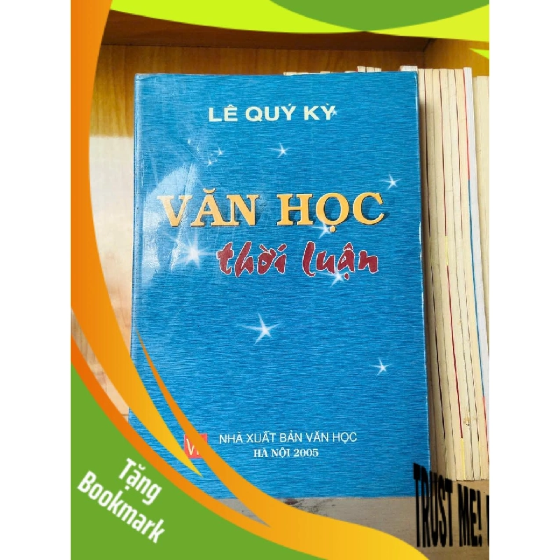 (TẶNG BOOKMARK) Văn học thời luận / Lê Quý Kỳ VĂN HỌC - RBK3012 956031