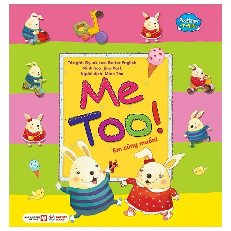 Playtime In English - Level 2 - Me Too! - Em Cũng Muốn! - Gyuok Lee, Butter English, Jina Park 284983