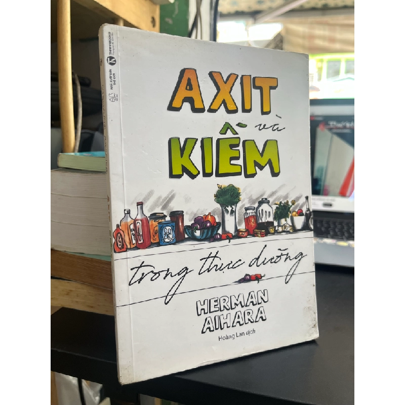 Axít Và Kiềm Cẩm Nang Thực Dưỡng - Hermanaihara 130810