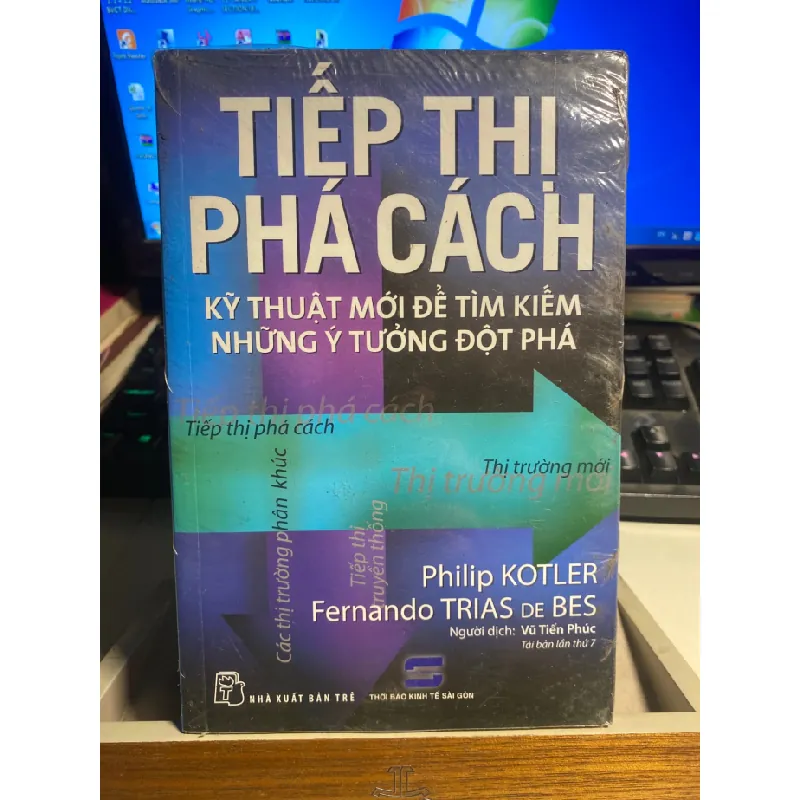 Tiếp Thị Phá Cách (bản 2015)- Tác giả : Philip Kotler, Fernando Trias De Bes -NXB Trẻ 2015- Sách lưu kho còn seal mới 90% STB1212 Blogmeo 27525 584958