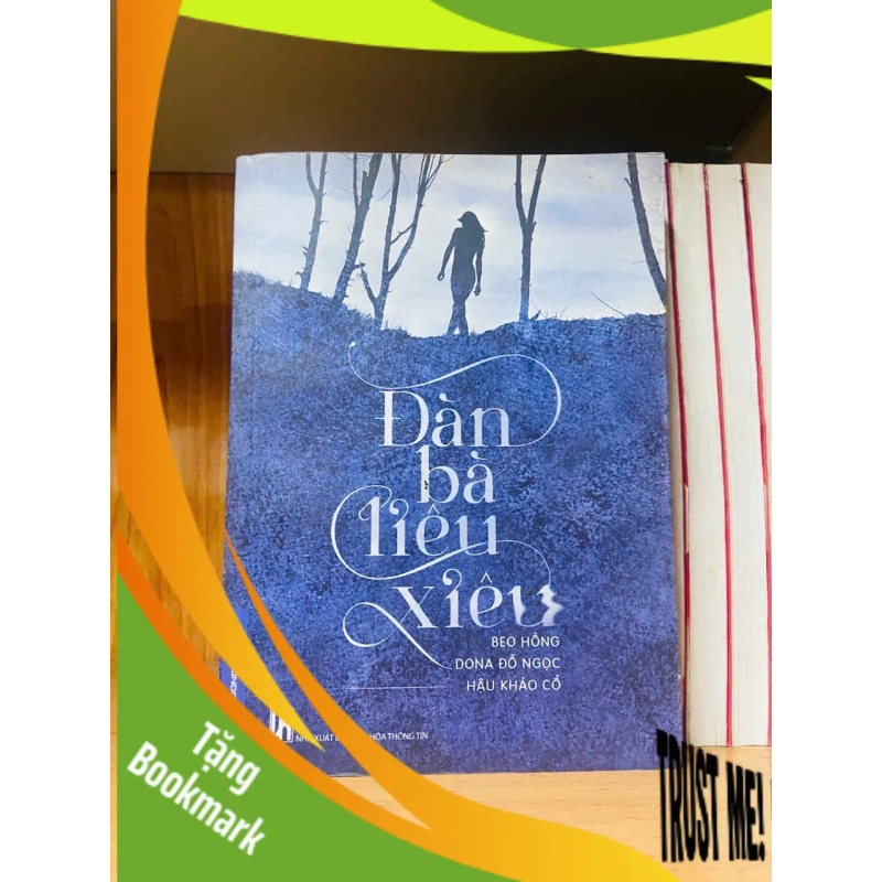 (TẶNG BOOKMARK) Đàn bà liêu xiêu VĂN HỌC RBK2012-86 942442