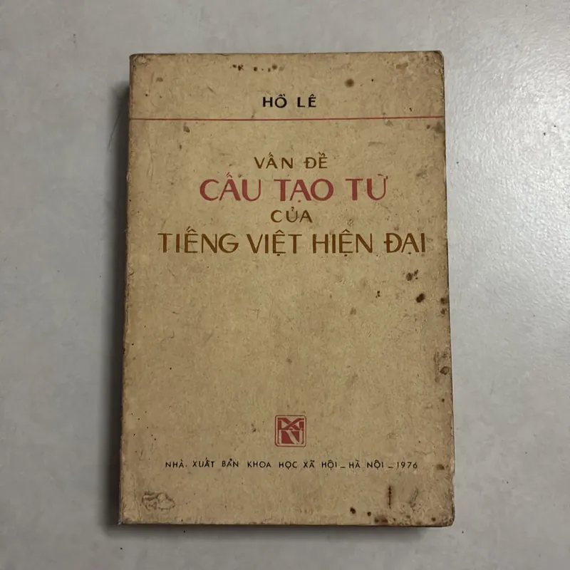 Vấn đề Cấu tạo từ của Tiếng Việt hiện đại - 1976s 729321
