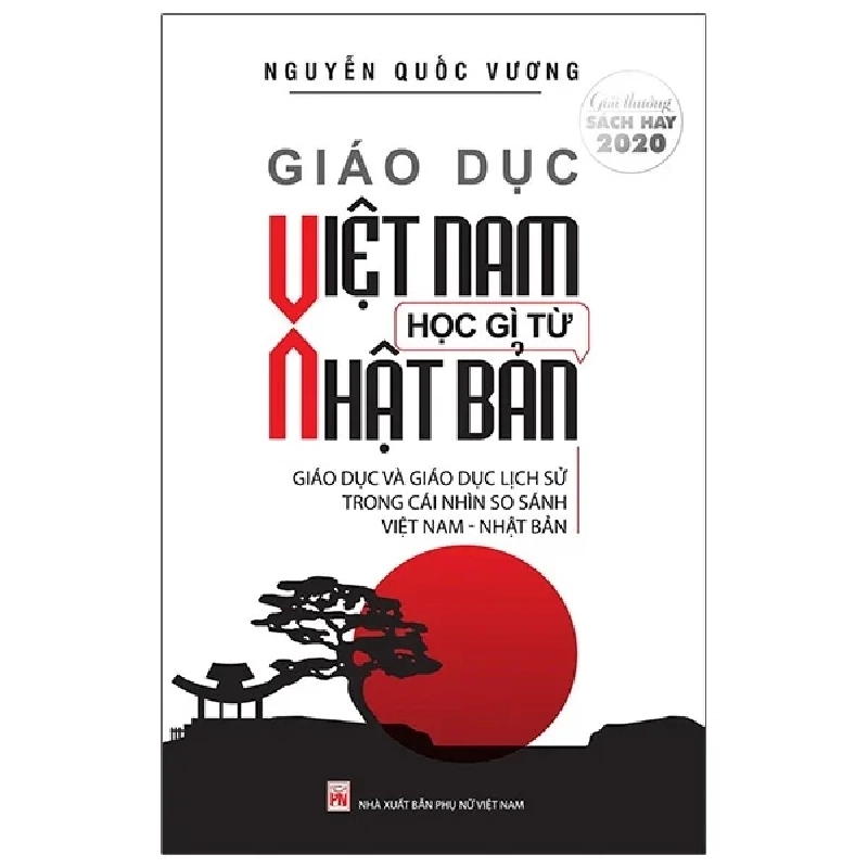 Giáo Dục Việt Nam Học Gì Từ Nhật Bản (2023) - Nguyễn Quốc Vương 699605