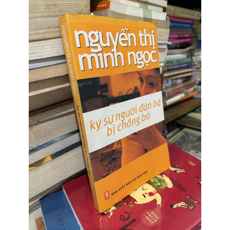 Ký sự người đàn bà bị chồng bỏ - Nguyễn Thị Minh Ngọc 173274