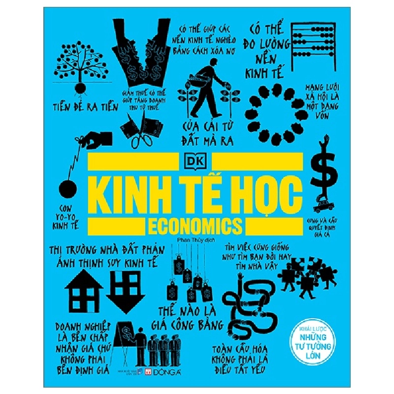 Kinh Tế Học - Khái Lược Những Tư Tưởng Lớn (Bìa Cứng) - DK 293821