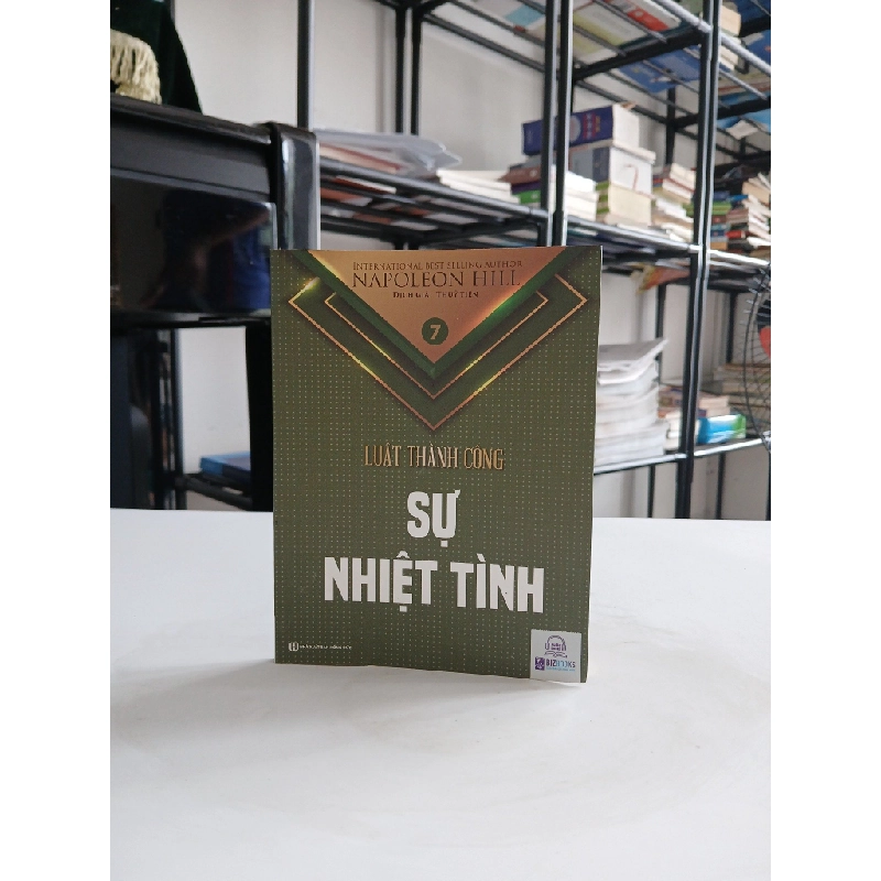 Luật Thành Công (Tập 5): Sự Nhiệt Tình - Napoleon Hill 547714