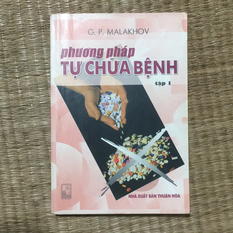 PHƯƠNG PHÁP TỰ CHỮA BỆNH  TẬP 1 502463