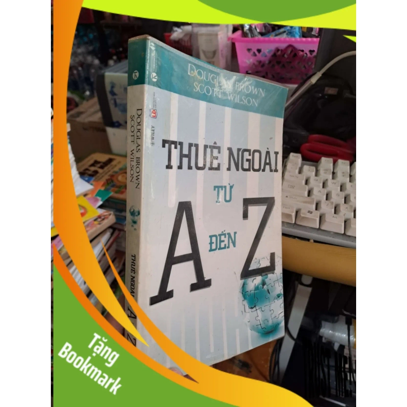 (TẶNG BOOKMARK) Thuê ngoài từ A đến Z - Brown - Wilson - 2015 mới 80% ố - KỸ NĂNG - RBK0111 953582