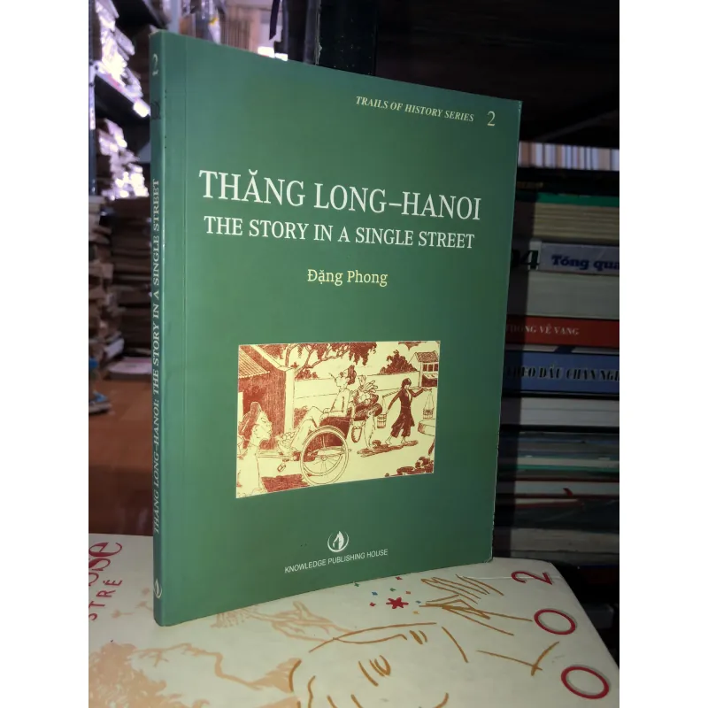 Thăng Long - Hanoi the story in a single street - Đặng Phong 933252