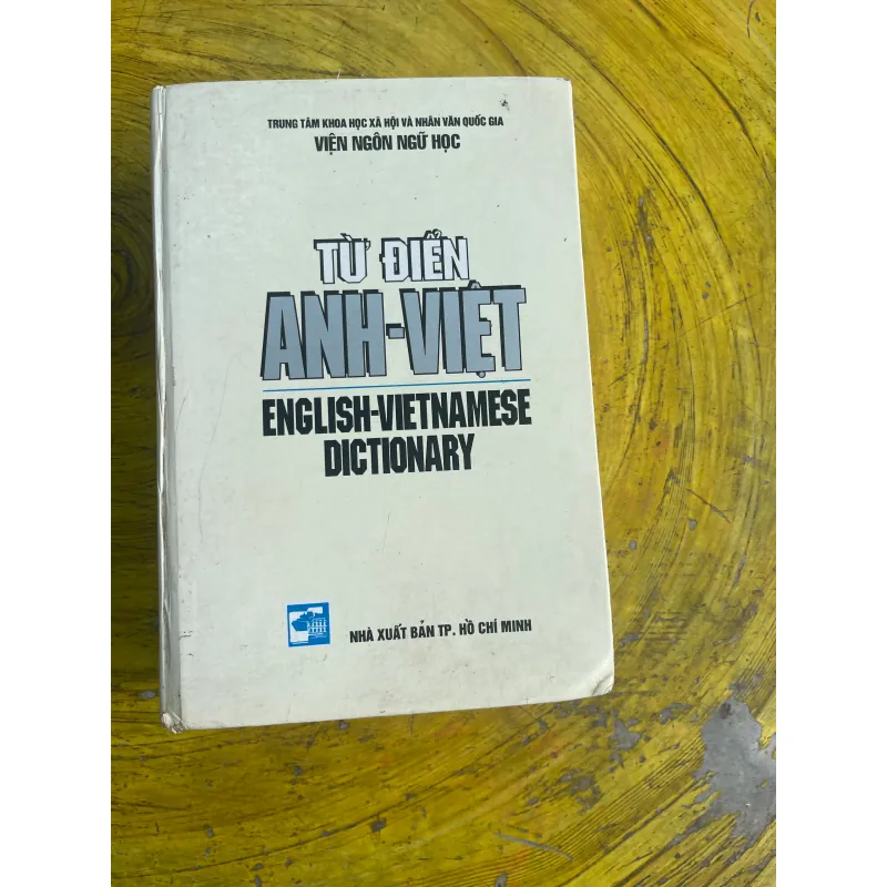 TỪ ĐIỂN ANH - VIỆT ENGLISH- VIETNAMESE DICTIONARY 1995(c) 730735
