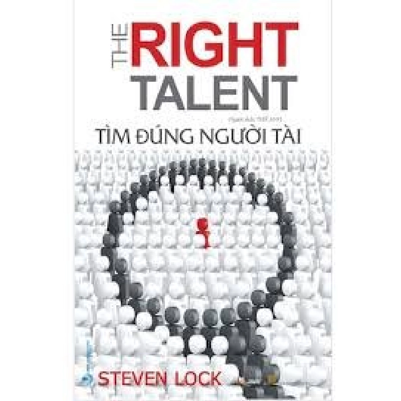 Tìm đúng người tài mới 100% HCM.PO Steven Lock Oreka-Blogmeo 180528