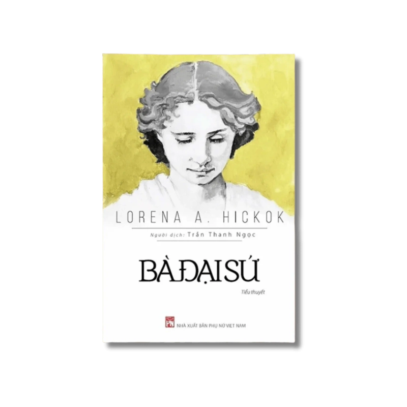 Bà đại sứ - Lorena A.Hickok VANVOSACH 730394