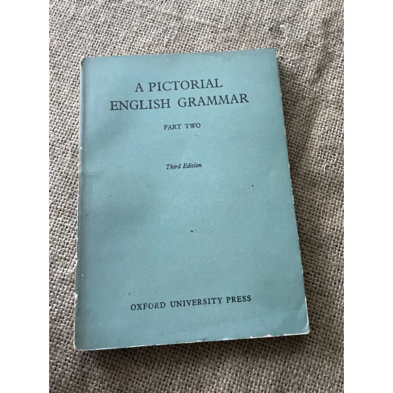 A PICTORIAL ENGLISH GRAMMAR PART TWO - Third Edision sách tiếng Anh, in tại Mỹ  796207