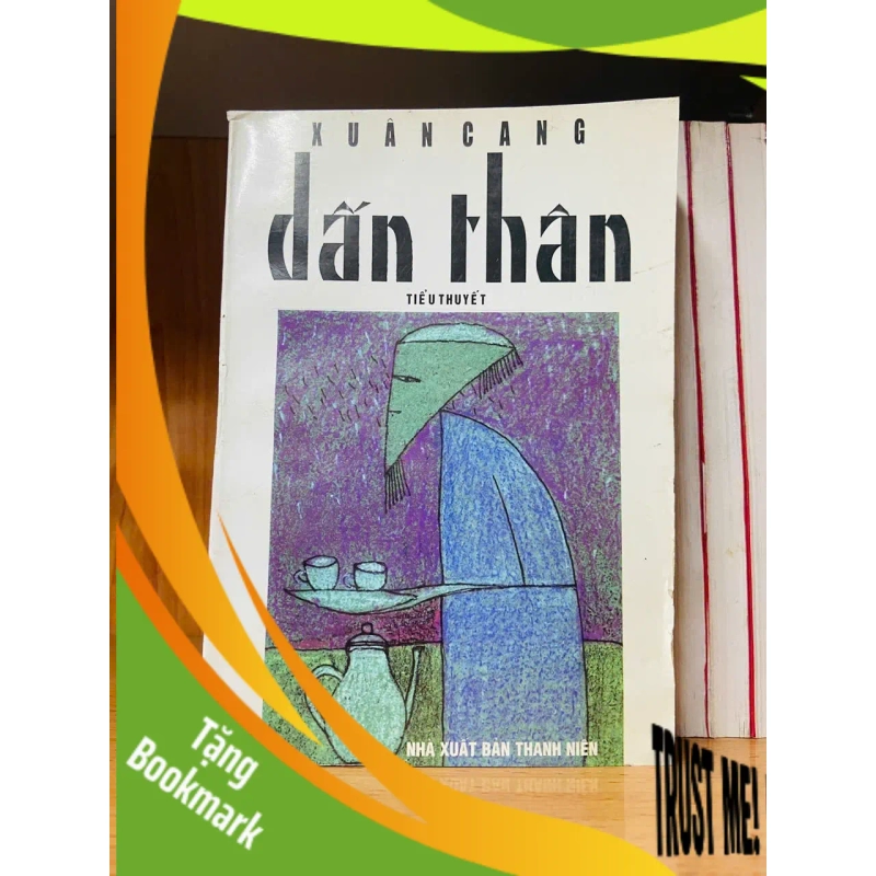 (TẶNG BOOKMARK) Dấn thân - Xuân Cang - VĂN HỌC - RBK1211 942496