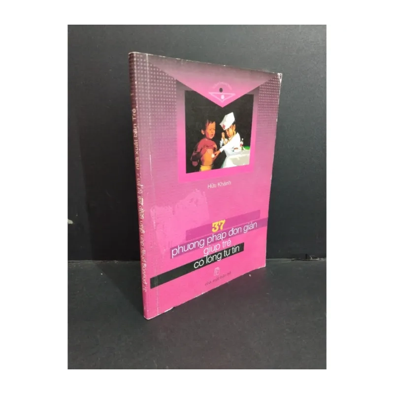 37 phương pháp đơn giản giúp trẻ có lòng tự tin 978298