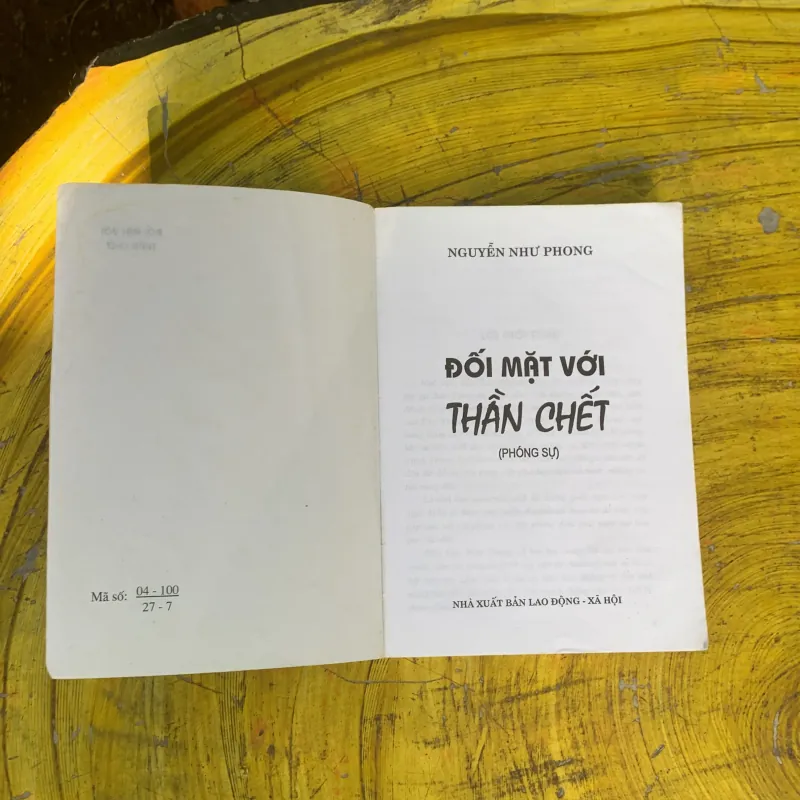 ĐỐI MẶT VỚI THẦN CHẾT- NGUYỄN NHƯ PHONG- phóng sự điều tra 752670