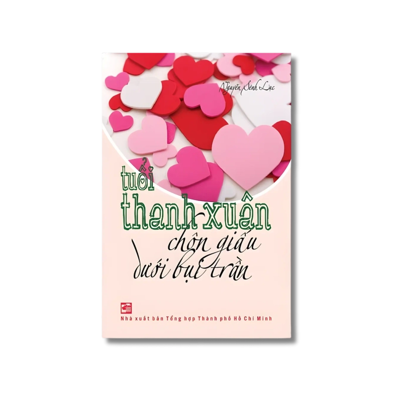 Tuổi thanh xuân chôn dấu nơi bụi trần - Nguyễn Sênh Lục 725307