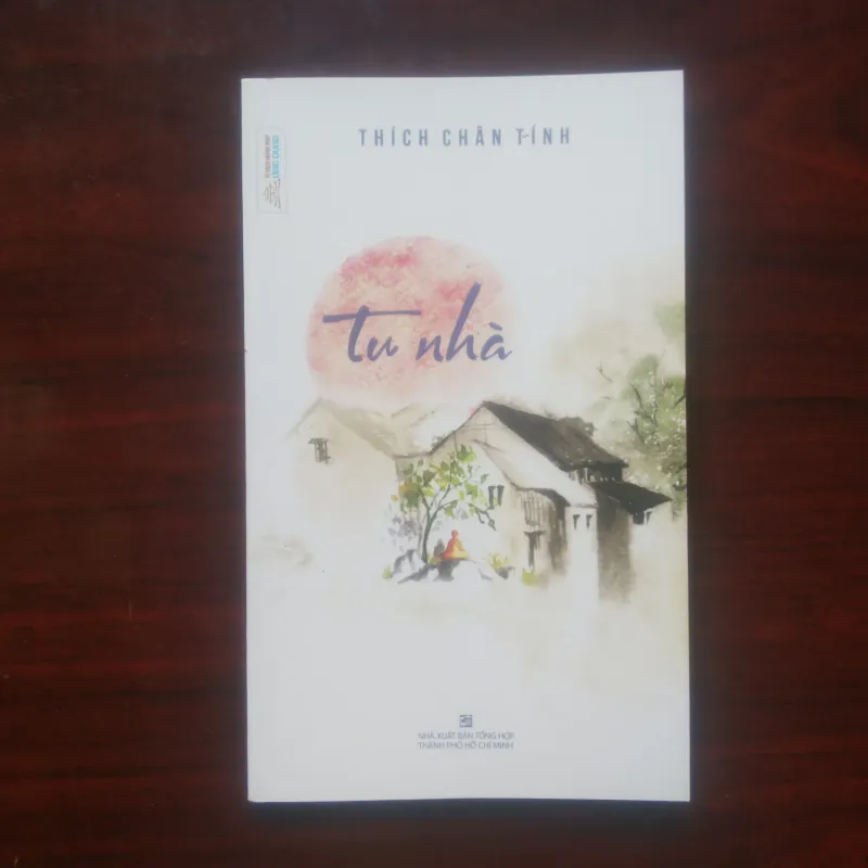[Sách Phật Giáo] Tu Nhà (Thích Chân Tính) 929610