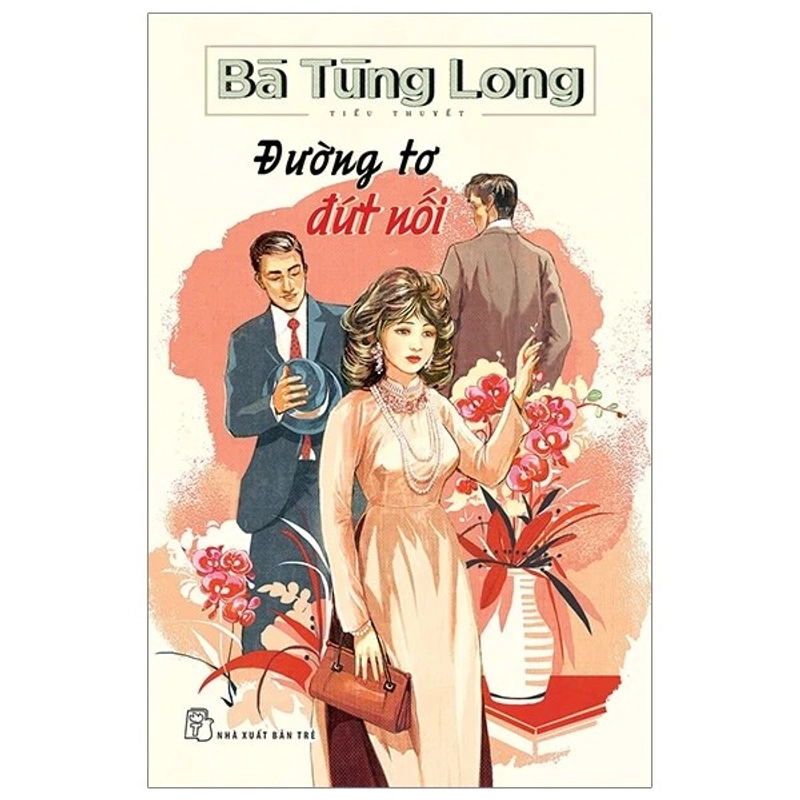 Đường Tơ Đứt Nối - Bà Tùng Long 317830