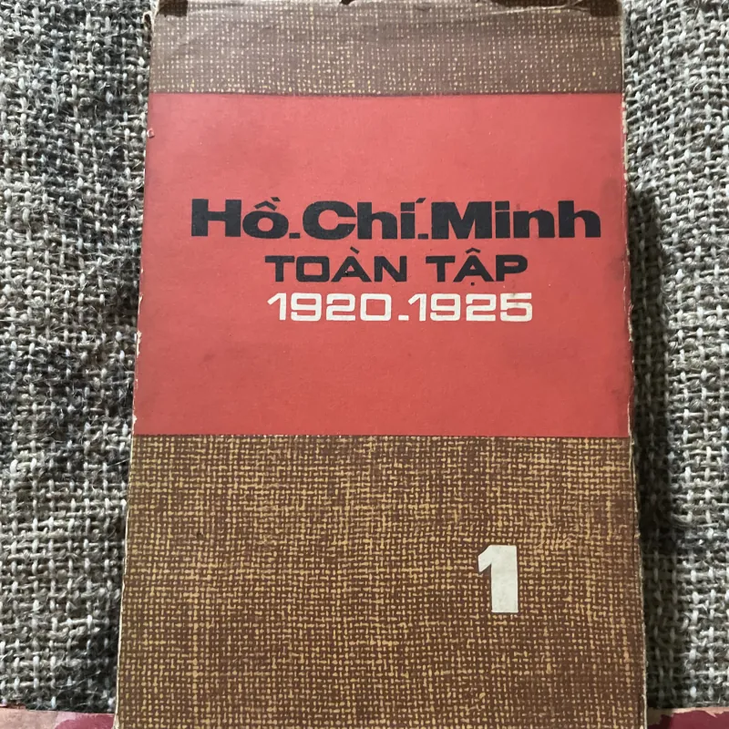 Hồ chí Minh toàn tập 1920-1945 (tiếng Việt và tiếng Hán) 1006338