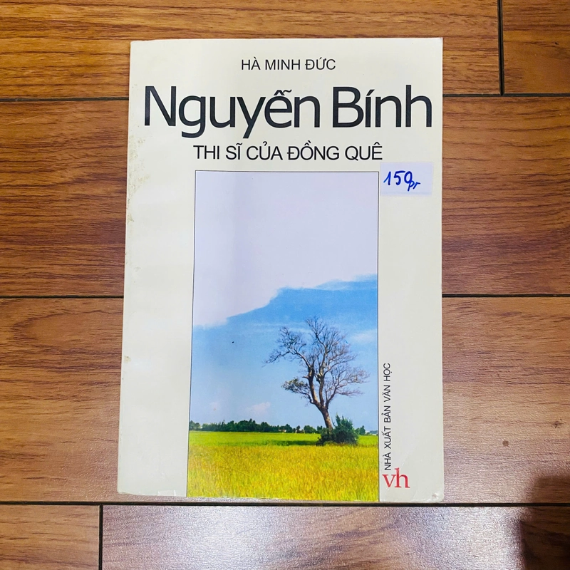 NGUYỄN BÍNH- THI SĨ CỦA ĐỒNG QUÊ  HÀ MINH ĐỨC 380029