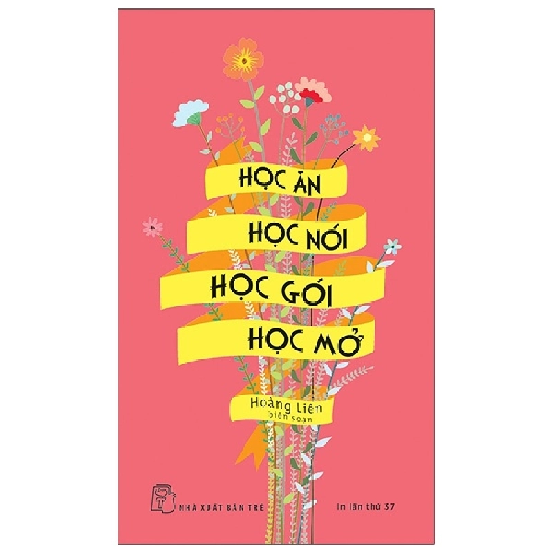 Học Ăn, Học Nói, Học Gói, Học Mở - Hoàng Liên (Mới 100%) Sách tư duy, kỹ năng sống, NXB Trẻ - SÁCH ĐẠI HỌC 484359