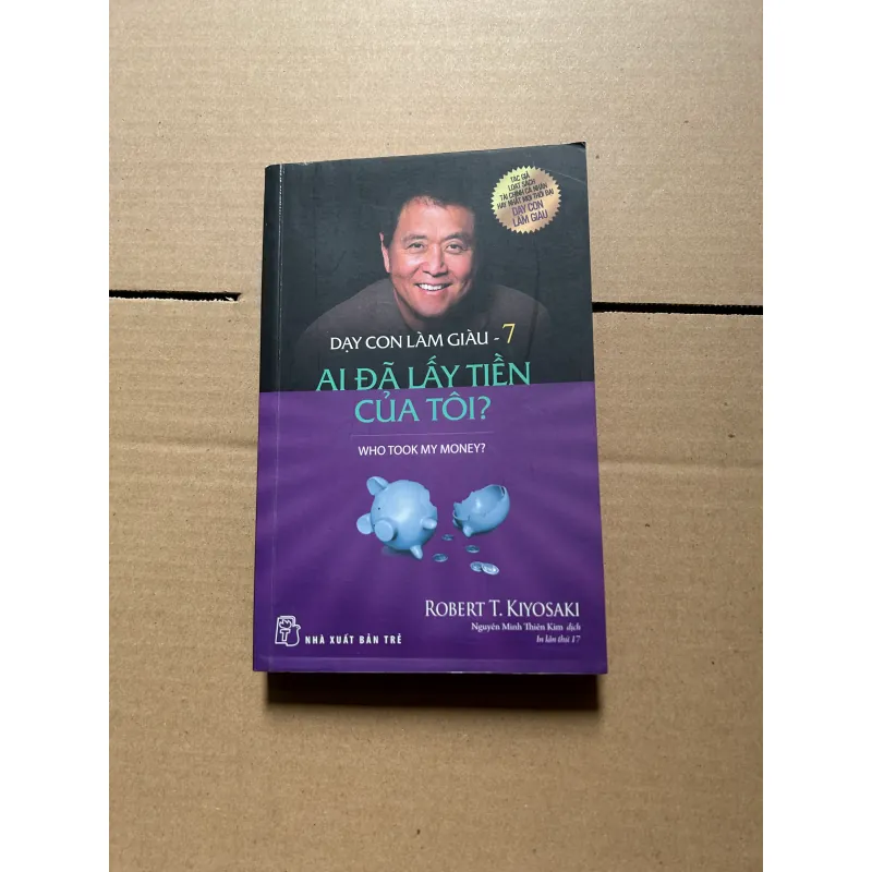 Dạy con làm giàu 7: Ai đã lấy tiền của tôi? 796744