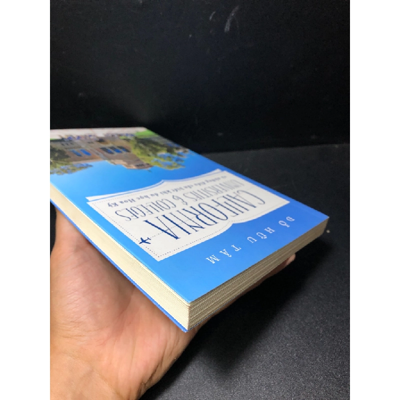 [59K/kg] Califonia universities colleges và những điều cần biết khi du học hoa kỳ 2019 Đỗ Hữu Tâm mới 85% HCM1811 437697