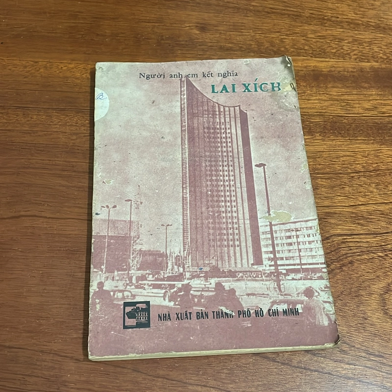 [Sách Xưa] - II Sách Lịch Sử: Người Anh Em Kết Nghĩa Lai Xích - 1984 503757