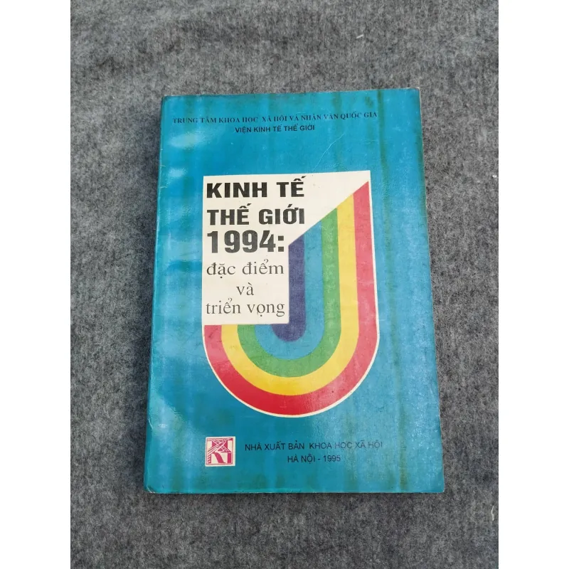 KINH TẾ THẾ GIỚI 1994: ĐẶC ĐIỂM VÀ TRIỂN VỌNG 937250