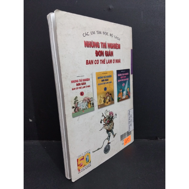 Những thí nghiệm đơn giản bạn có thể làm ở nhà 1 mới 60% bẩn bìa, ố nhẹ, tróc bìa, tróc gáy, có mọc đỏ 2007 HCM2811 Tomislav Sencanski KHOA HỌC ĐỜI SỐNG 917401