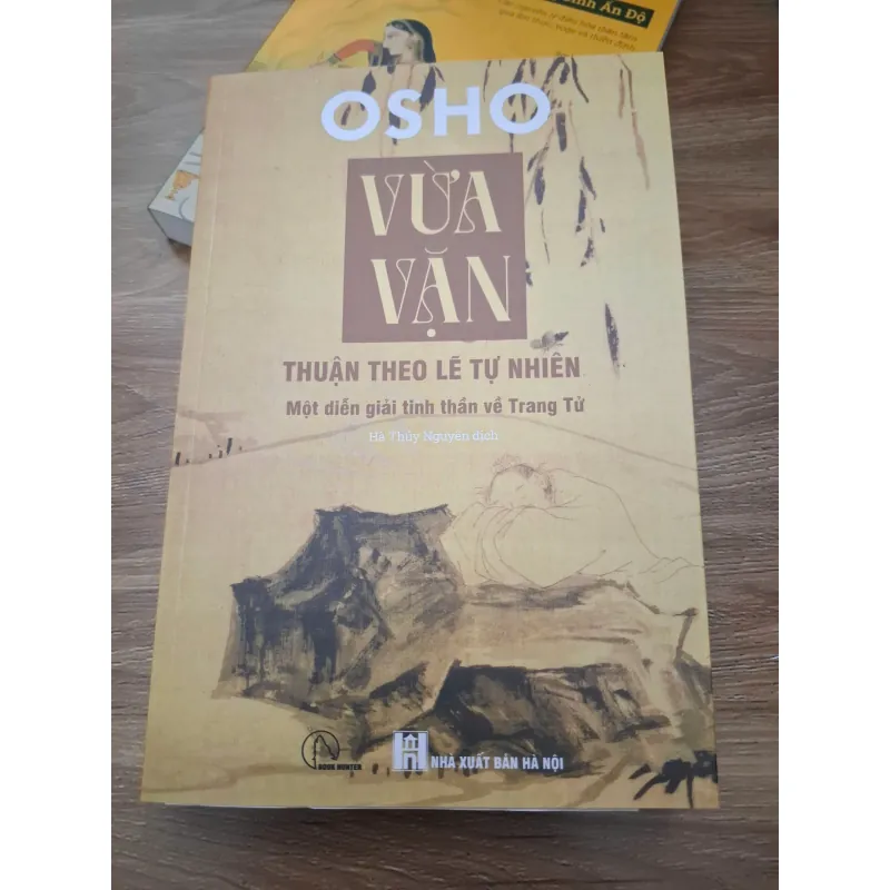 Vua Vặn Thuận theo lẽ tự nhiên (Một diễn giải tinh thần về Trang Tử) - Osho - Triết học 693787