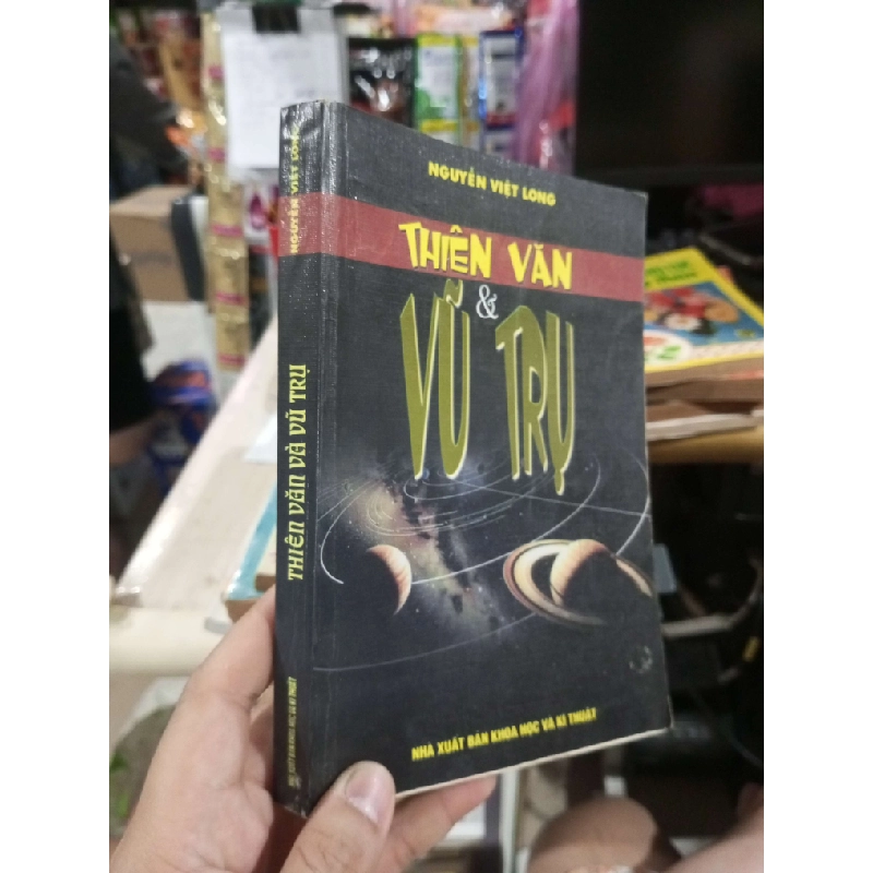 Thiên Văn Và Vũ Trụ - Nguyễn Việt Long 2006 mới 80% ố (Sách văn học) HCM1304 1011573