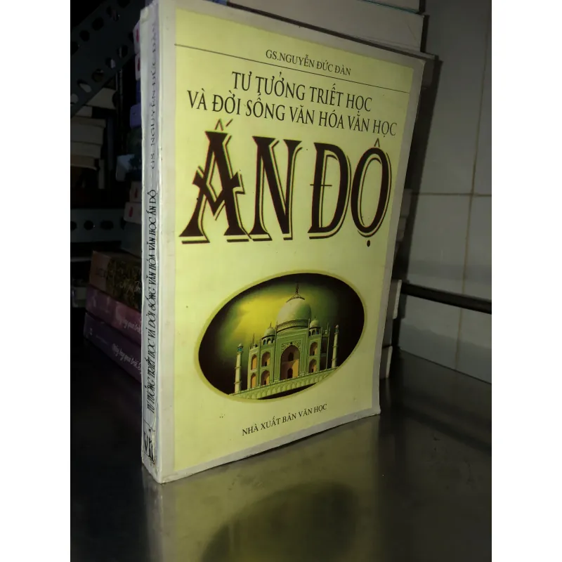 Tư tưởng triết học và đời sống văn hoá văn học Ấn Độ - GS.Nguyễn Đức Đàn 975028