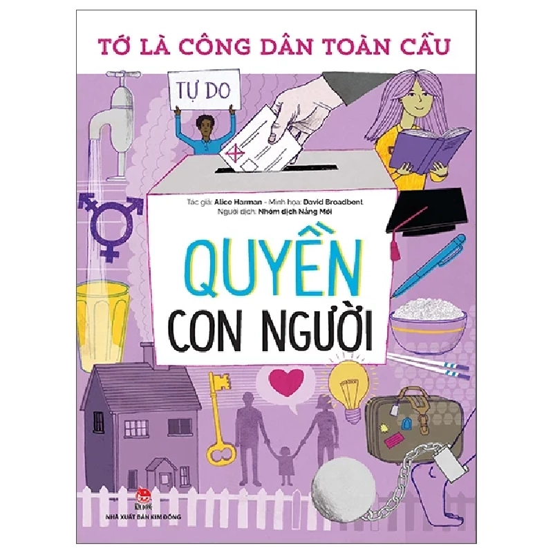 Tớ Là Công Dân Toàn Cầu - Quyền Con Người - Georgia Amson-Bradshaw (Mới 100%) Kiến thức, kỹ năng sống cho trẻ, NXB Kim Đồng - SÁCH ĐẠI HỌC 483701