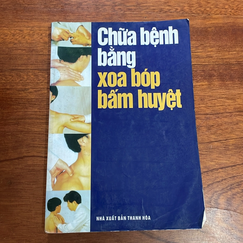 II Sức Khoẻ: Chữa Bệnh Bằng Xoa Bóp Bấm Huyệt - 2004 518702
