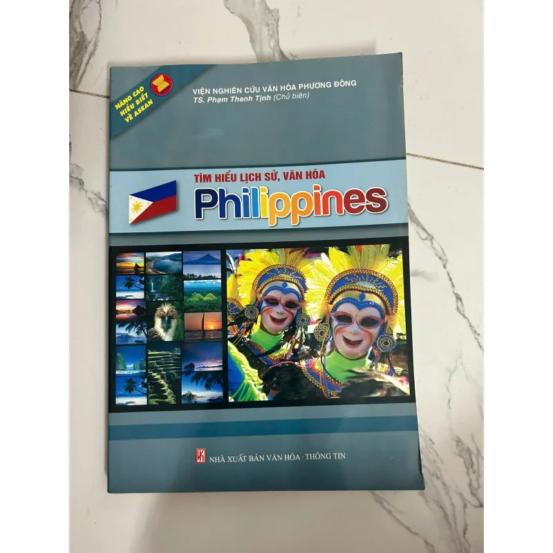 Tìm hiểu Lịch sử, Văn hóa Philippines - TS. Phạm Thanh Tịnh (Chủ biên) 1024945