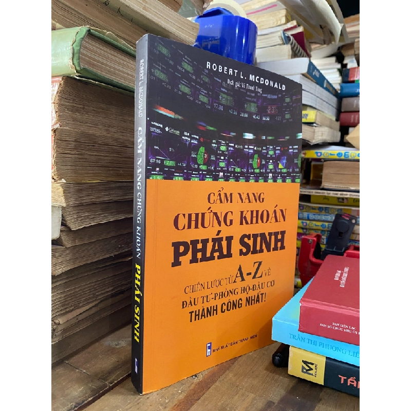 Cẩm nang chứng khoáng phái sinh - Robert L. Mcdonald 137911