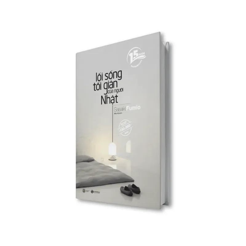 Lối sống tối giản của người Nhật - Sasaki Fumio (Bìa cứng, bản kỷ niệm 15 năm) 753264