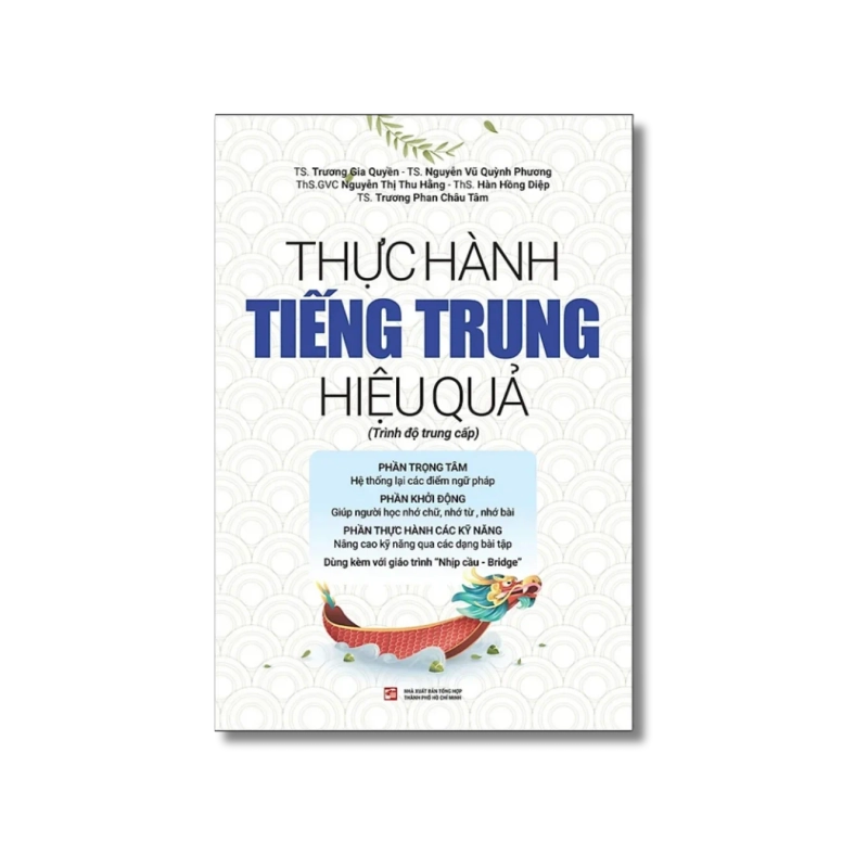 Thực hành tiếng Trung hiệu quả - Trình độ trung cấp - Trương Gia Quyền 730333
