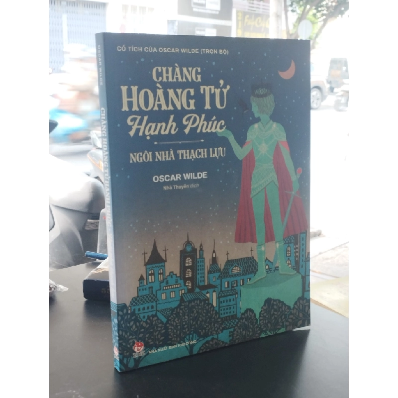 Chàng hoàng tử hạnh phúc, ngôi nhà thạch lựu - Oscar Wilde 377350