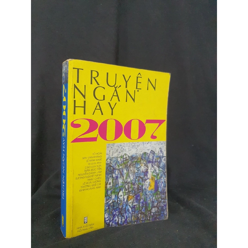 Truyện ngắn hay 2007 mới 60% 2007 -HCM205 Nhiều tác giả SÁCH VĂN HỌC 914440