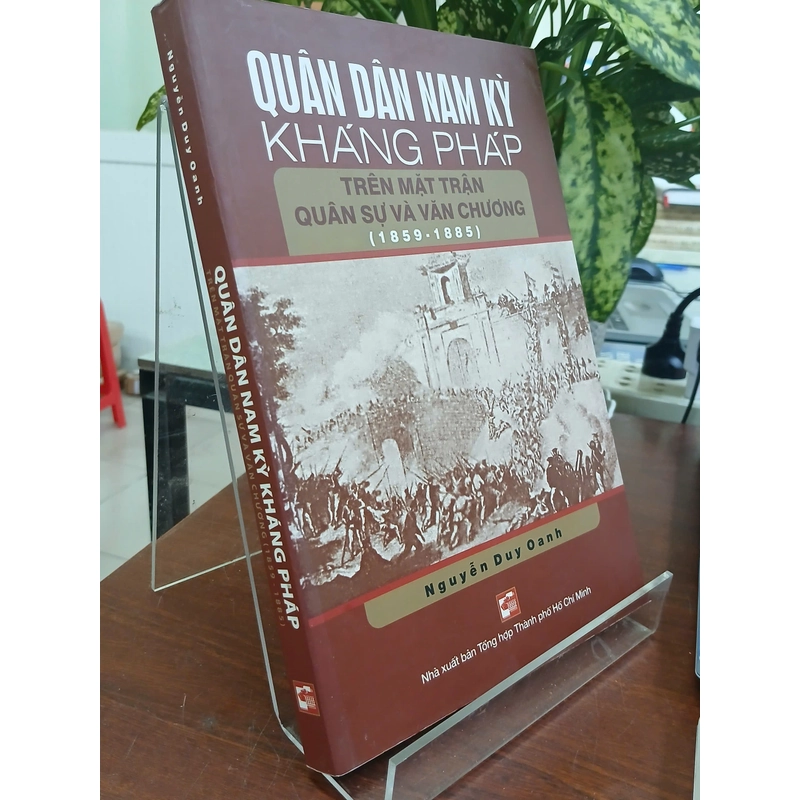 QUÂN DÂN NAM KỲ KHÁNG PHÁP TRÊN MẶT TRẬN QUÂN SỰ VÀ VĂN CHƯƠNG (1859 - 1885) 544143