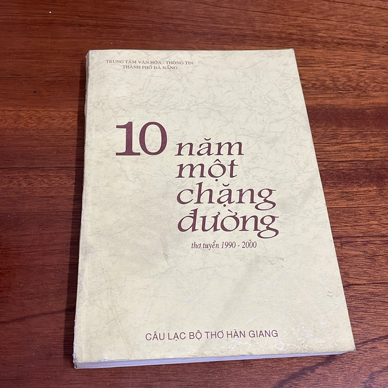 II Thơ: 10 Năm Một Chặng Đường (Thơ Tuyển 1990 - 2000) - Nhiều Tác Giả - 2000 504857