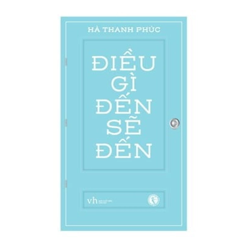 Điều Gì Đến Sẽ Đến - Hà Thanh Phúc ASB.PO Oreka Blogmeo 230225 395532