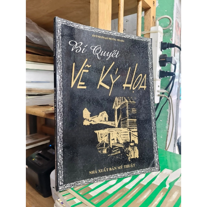 Bí quyết vẽ ký hoạ - Huỳnh Phạm Hương Trang 546277